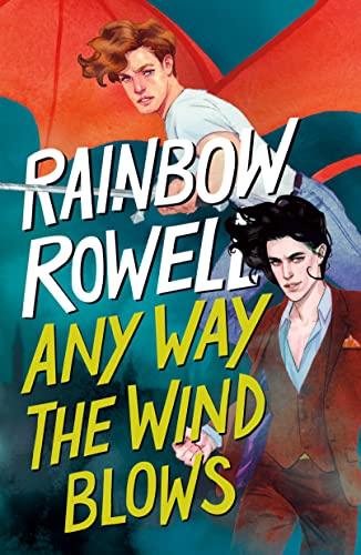Any Way the Wind Blows (Simon Snow Trilogy, Bk. 3)