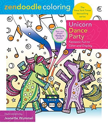 Unicorn Dance Party: Fantastic Fun to Color and Display (Zendoodle Coloring)