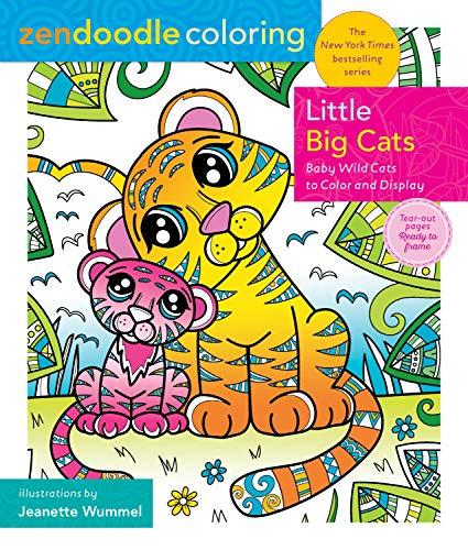 Little Big Cats: Baby Wild Cats to Color and Display (Zendoodle Coloring)
