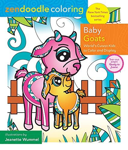 Baby Goats: World's Cutest Kids to Color and Display (Zendoodle Coloring)