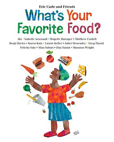 What's Your Favorite Food? (Eric Carle and Friends)