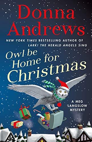 Owl Be Home for Christmas (Meg Langslow Mysteries)