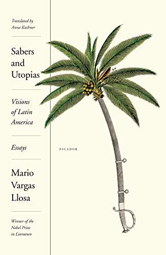Sabers and Utopias: Visions of Latin America