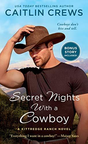 Secret Nights With a Cowboy (A Kittredge Ranch Novel, Bk. 1)