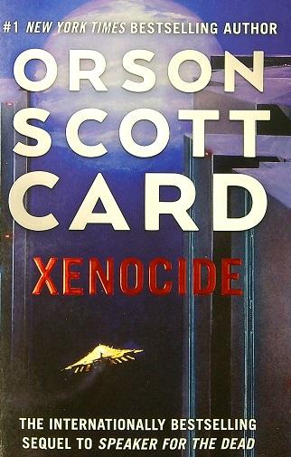 Xenocide (The Ender Saga, Bk. 3)