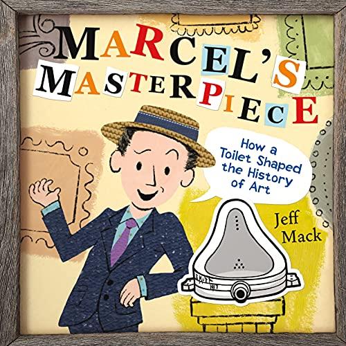 Marcel's Masterpiece: How a Toilet Shaped the History of Art