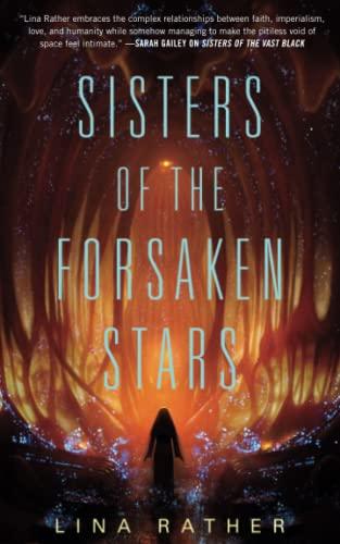 Sisters of the Forsaken Stars (Our Lady of Endless Worlds, Bk. 2)