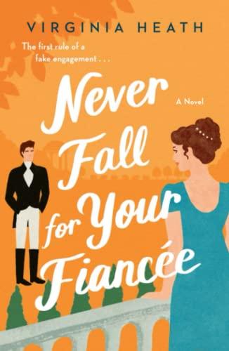 Never Fall for Your Fiancee (The Merriwell Sisters, Bk. 1)