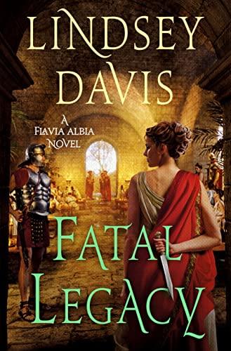 Fatal Legacy (Flavia Albia, Bk. 11)