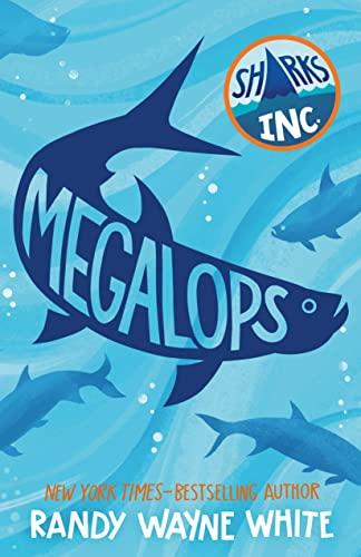 Megalops (Sharks Incorporated, Bk. 4)