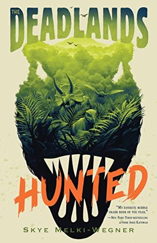 Hunted (The Deadlands, Bk. 1)