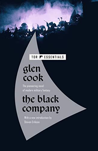 The Black Company (Chronicles of The Black Company, Bk. 1)