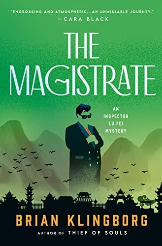 The Magistrate (Inspector Lu Fei, Bk.  3)