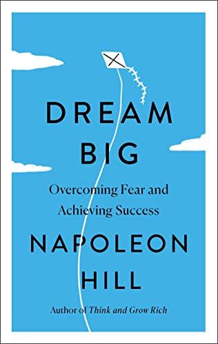 Dream Big: Overcoming Fear and Achieving Success (Simple Success Guides)