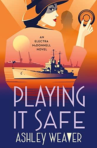 Playing It Safe (Electra McDonnell Series, Bk. 3)