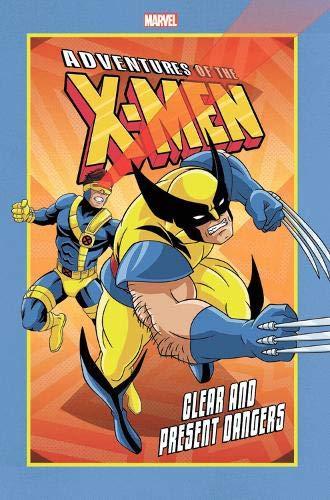 Clear and Present Dangers (Adventures of the X-Men)