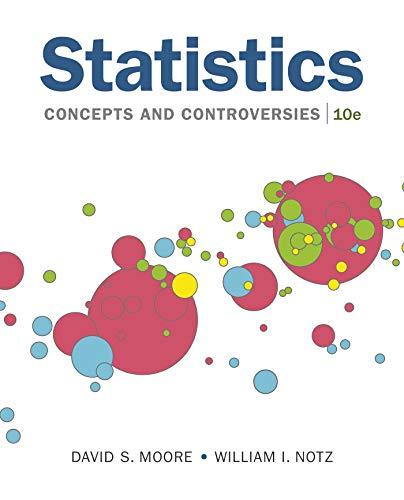 Statistics: Concepts and Controversies (10th Edition)
