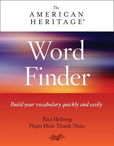 Word Finder: Build Your Vocabulary Quickly and Easily (The American Heritage)