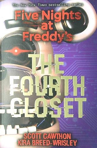 The Fourth Closet (Five Nights at Freddy's, Bk. 3)