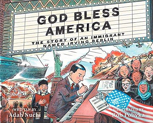 God Bless America: The Story of an Immigrant Named Irving Berlin