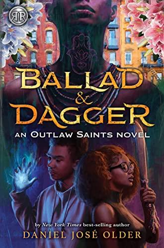 Ballad & Dagger (Outlaw Saints, Bk. 1)