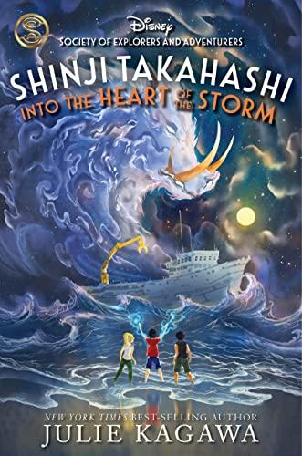Shinji Takahashi: Into the Heart of the Storm (The Society of Explorers and Adventures, Bk. 2)