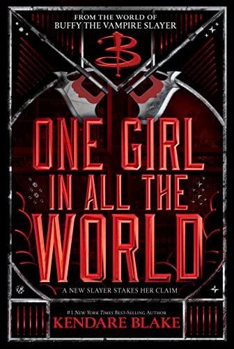 One Girl in All The World (Buffy: The Next Generation, Bk. 2)