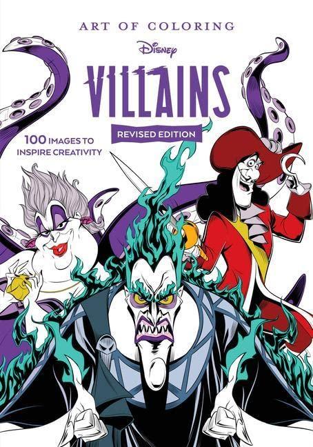 Disney Villains: 100 Images to Inspire Creativity (Art of Coloring, Revised Edition)