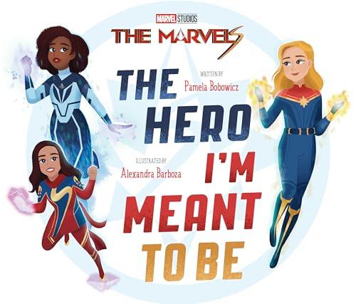 The Hero I'm Meant to Be (The Marvels)