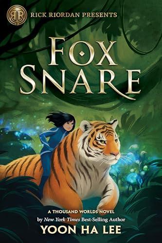Rick Riordan Presents: Fox Snare (A Thousand Worlds, Bk. 3)