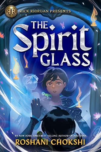 The Spirit Glass (Rick Riordan Presents)