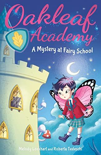A Mystery at Fairy School (Oakleaf Academy)