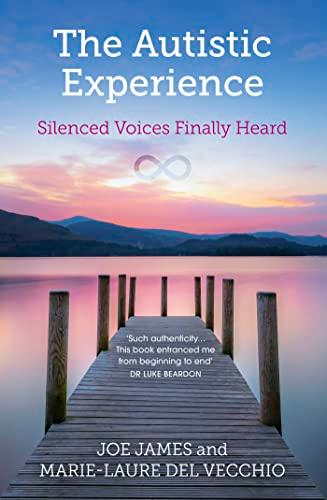The Autistic Experience: Silenced Voices Finally Heard