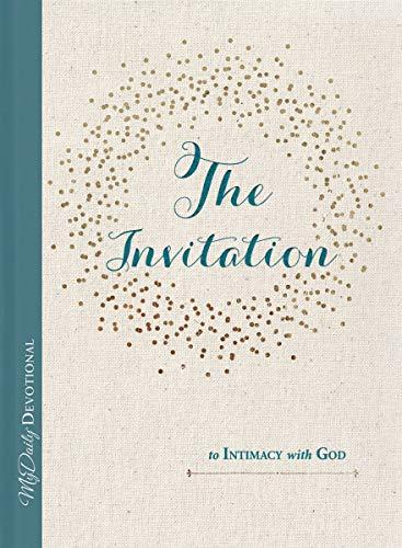 The Invitation to Intimacy with God (MyDaily)