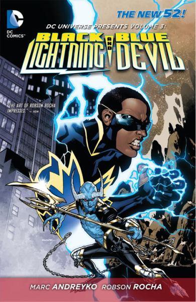 DC Universe Presents: Black Lightning and Blue Devil  (The New 52!, Volume 3)