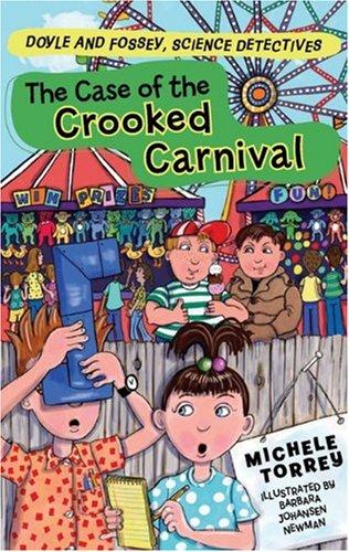 The Case Of The Crooked Carnival (Doyle and Fossey, Science Detectives Bk. 5)