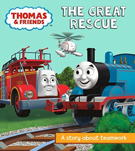 The Great Rescue: A Story About Teamwork (Thomas & Friends)