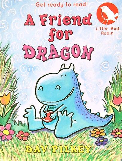 A Friend for Dragon (Little Red Robin, Bk. 8)