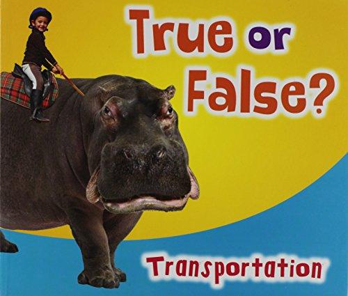 Transportation (True or False?)