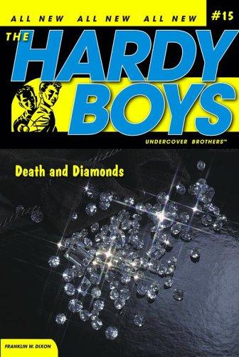 Death And Diamonds (The Hardy Boys - Undercover Brothers, Bk. 15)