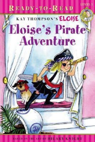 Eloise's Pirate Adventure (Ready-To-Read, Level 1)