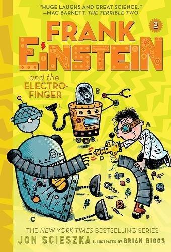 Frank Einstein and the Electro-Finger (Frank Einstein Series, Bk. 2)