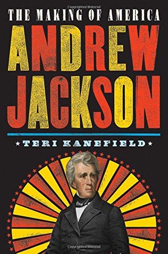 Andrew Jackson (Making of America, Bk. 2)