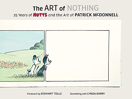 Art of Nothing: 25 Years of Mutts and the Art of Patrick McDonnell
