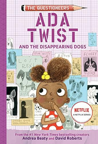 Ada Twist and the Disappearing Dogs (The Questioneers, Bk. 5)
