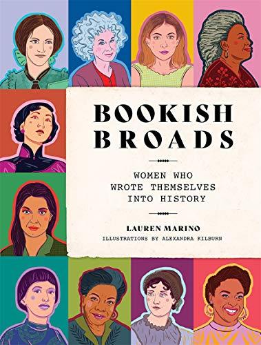 Bookish Broads: Women Who Wrote Themselves into History