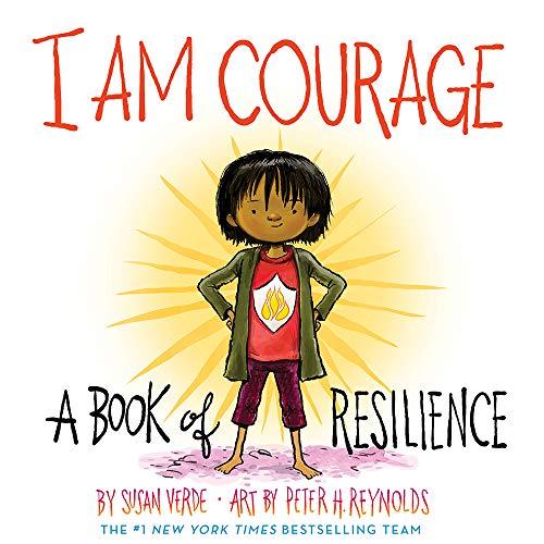 I Am Courage: A Book of Resilience (I Am Books)