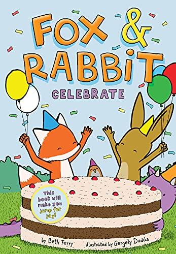 Celebrate (Fox & Rabbit, Bk. 3)