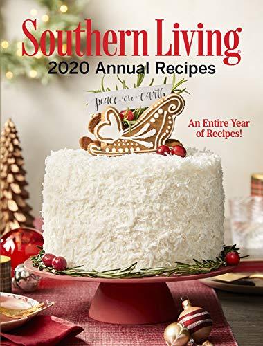Southern Living 2020 Annual Recipes: An Entire Year of Recipes!