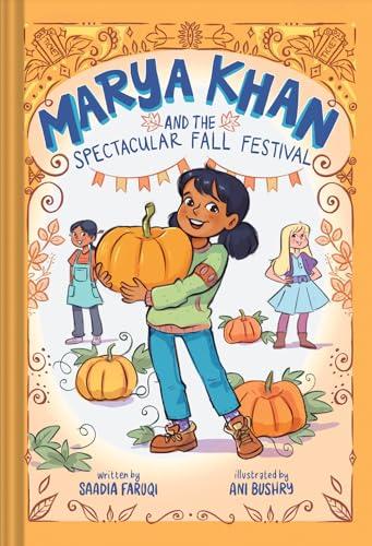 Marya Khan and the Spectacular Fall Festival (Marya Khan, Bk. 3)